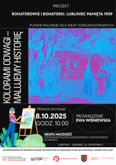 KOLORAMI ODWAGI - HISTORYCZNY PLENER MALARSKI