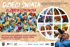WYSTAWA FOTOGRAFII „DZIECI ŚWIATA” ELŻBIETY DZIKOW
