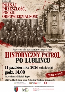 HISTORYCZNY PATROL PO LUBLIŃCU - SPACEROWNIK