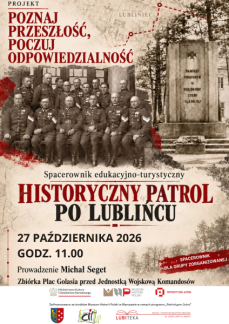 HISTORYCZNY PATROL PO LUBLIŃCU - SPACEROWNIK