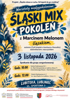  ŚLĄSKI MIX POKOLEŃ  - WARSZTATY MIĘDZYPOKOLENIOWE