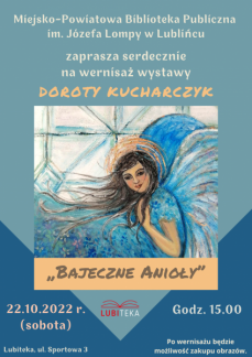 BAJECZNE ANIOŁY - wernisaż wystawy Doroty Kucharcz