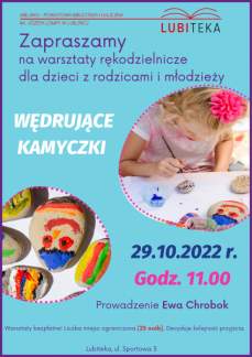 WĘDRUJĄCE KAMYCZKI - WARSZTATY RĘKODZIELNICZE