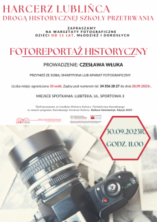 FOTOGRAFICZE WARSZTATY FOTOREPORTAŻU HISTORYCZNEGO