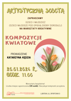  KOMPOZYCJE KWIATOWE- WARSZTATY KREATYWNE