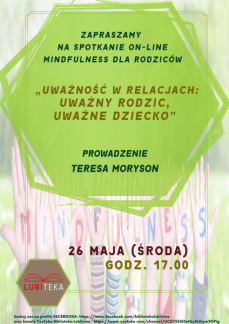 UWAŻNOŚĆ W RELACJACH: UWAŻNY RODZIC, UWAŻNE DZIECK